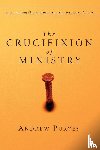 Purves, Andrew - The Crucifixion of Ministry