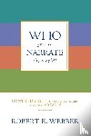 Webber, Robert E. - Who Gets to Narrate the World?