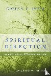 Smith, Gordon T. - Spiritual Direction – A Guide to Giving and Receiving Direction