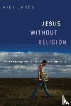 James, Rick - Jesus without Religion