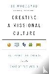 Woodward, Jr, Hirsch, Alan - Creating a Missional Culture – Equipping the Church for the Sake of the World