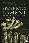 Rah, Soong–chan, Mcneil, Brenda Salter - Prophetic Lament – A Call for Justice in Troubled Times