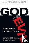 Meister, Chad, Dew Jr., James K. - God and Evil – The Case for God in a World Filled with Pain