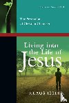 Issler, Klaus - Living into the Life of Jesus