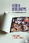 Wilkens, Steve, Sanford, Mark L. - Hidden Worldviews – Eight Cultural Stories That Shape Our Lives