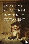 Colijn, Brenda B. - Images of Salvation in the New Testament