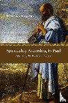 Reeves, Rodney - Spirituality According to Paul