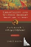 Brown, Colin - Christianity and Western Thought: From the Ancient World to the Age of Enlightenment