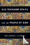 Wright, Christopher J. H. - Old Testament Ethics for the People of God