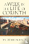 Witherington Ii, Ben - A Week in the Life of Corinth