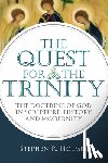Holmes, Stephen R. - The Quest for the Trinity: The Doctrine of God in Scripture, History and Modernity