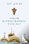 Louth, Andrew - Introducing Eastern Orthodox Theology