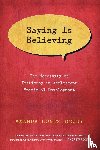 Drury, Amanda Hontz - Saying Is Believing – The Necessity of Testimony in Adolescent Spiritual Development