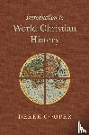 Cooper, Derek - Introduction to World Christian History