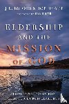 Briggs, J.r., Hyatt, Bob, Hirsch, Alan - Eldership and the Mission of God – Equipping Teams for Faithful Church Leadership