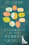 Palmer, Sean, Stabile, Suzanne - Speaking by the Numbers – Enneagram Wisdom for Teachers, Pastors, and Communicators