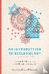 Karkkainen, Veli–matti - An Introduction to Ecclesiology – Historical, Global, and Interreligious Perspectives