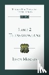 Morris, Leon L. - 1 and 2 Thessalonians: An Introduction and Commentary Volume 13