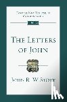 Stott, John - The Letters of John: An Introduction and Commentary Volume 19