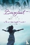 Brown, Sharon Garlough - Barefoot – A Story of Surrendering to God