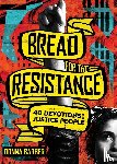 Barber, Donna - Bread for the Resistance – Forty Devotions for Justice People