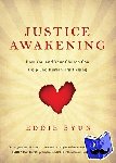 Byun, Eddie - Justice Awakening - How You and Your Church Can Help End Human Trafficking