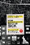 Squires, Veronica, Lathrop, Breanna - How Neighborhoods Make Us Sick – Restoring Health and Wellness to Our Communities