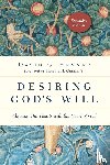 Benner, David G., Green, Thomas H. - Desiring God`s Will – Aligning Our Hearts with the Heart of God