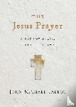 Talbot, John Michael - The Jesus Prayer – A Cry for Mercy, a Path of Renewal