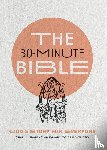 Bartholomew, Craig G., Vanosky, Paige P., Erspamer, Martin - The 30–Minute Bible – God`s Story for Everyone