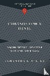 Miller, Samantha L. - Chrysostom`s Devil – Demons, the Will, and Virtue in Patristic Soteriology