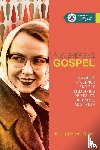 Bruner, Michael Mears - A Subversive Gospel – Flannery O`Connor and the Reimagining of Beauty, Goodness, and Truth