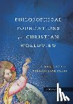 Moreland, J. P., Craig, William Lane - Philosophical Foundations for a Christian Worldview