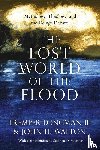 Longman Iii, Tremper, Walton, John H., Moshier, Stephen O. - The Lost World of the Flood – Mythology, Theology, and the Deluge Debate