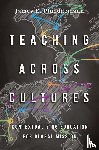 Plueddemann, James E., Elmer, Duane - Teaching Across Cultures – Contextualizing Education for Global Mission