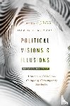 Koyzis, David T., Mouw, Richard J. - Political Visions & Illusions – A Survey & Christian Critique of Contemporary Ideologies