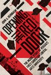 Bernbaum, John A., Yancey, Philip - Opening the Red Door – The Inside Story of Russia`s First Christian Liberal Arts University