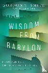 Smith, Gordon T. - Wisdom from Babylon – Leadership for the Church in a Secular Age