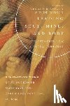 Hiestand, Gerald L., Wilson, Todd - Tending Soul, Mind, and Body – The Art and Science of Spiritual Formation