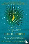 Brandt, Ryan A., Frederick, John - Spiritual Formation for the Global Church – A Multi–Denominational, Multi–Ethnic Approach