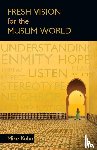 Kuhn, Mike - Fresh Vision for the Muslim World