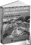 Henriksen, E.K. - Jig and Fixture Design Manual