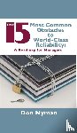 Nyman, Donald H. - The 15 Most Common Obstacles to World-Class Reliability