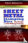 Boljanovic, Vukota - Sheet Metal Stamping Dies