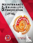 Wright, Nathan C. - Maintenance and Reliability Certification Exam Guide