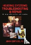 Certuse, John - Heating Systems Troubleshooting and Repair