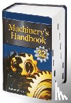 Oberg, Erik Valdemar, Jones, Franklin Day, Horton, Holbrook L, Ryffel, Henry H - Machinery's Handbook: Toolbox