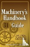 Amiss, John Milton, Jones, Franklin, Ryffel, Henry - Machinery's Handbook Guide