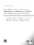 Friedberg, Mark W., Brook, Robert H, Chen, Peggy G., Van Busum, Kristin R. - Factors Affecting Physician Professional Satisfaction and Their Implications for Patient Care, Health Systems, and Health Policy