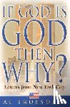 Truesdale, Al - If God is God Then Why?: Letters from New York City